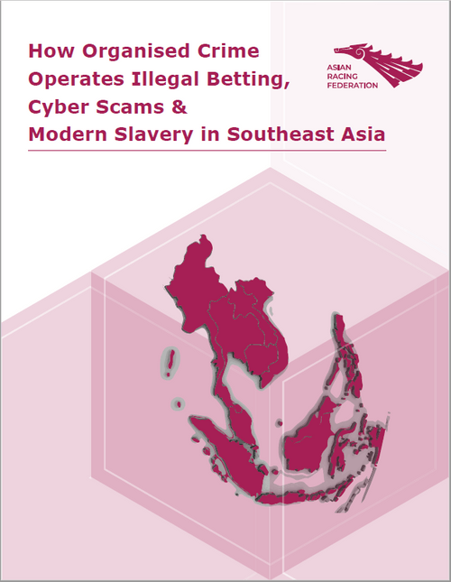 How Organised Crime Operates Illegal Betting, Cyber Scams & Modern Slavery in Southeast Asia